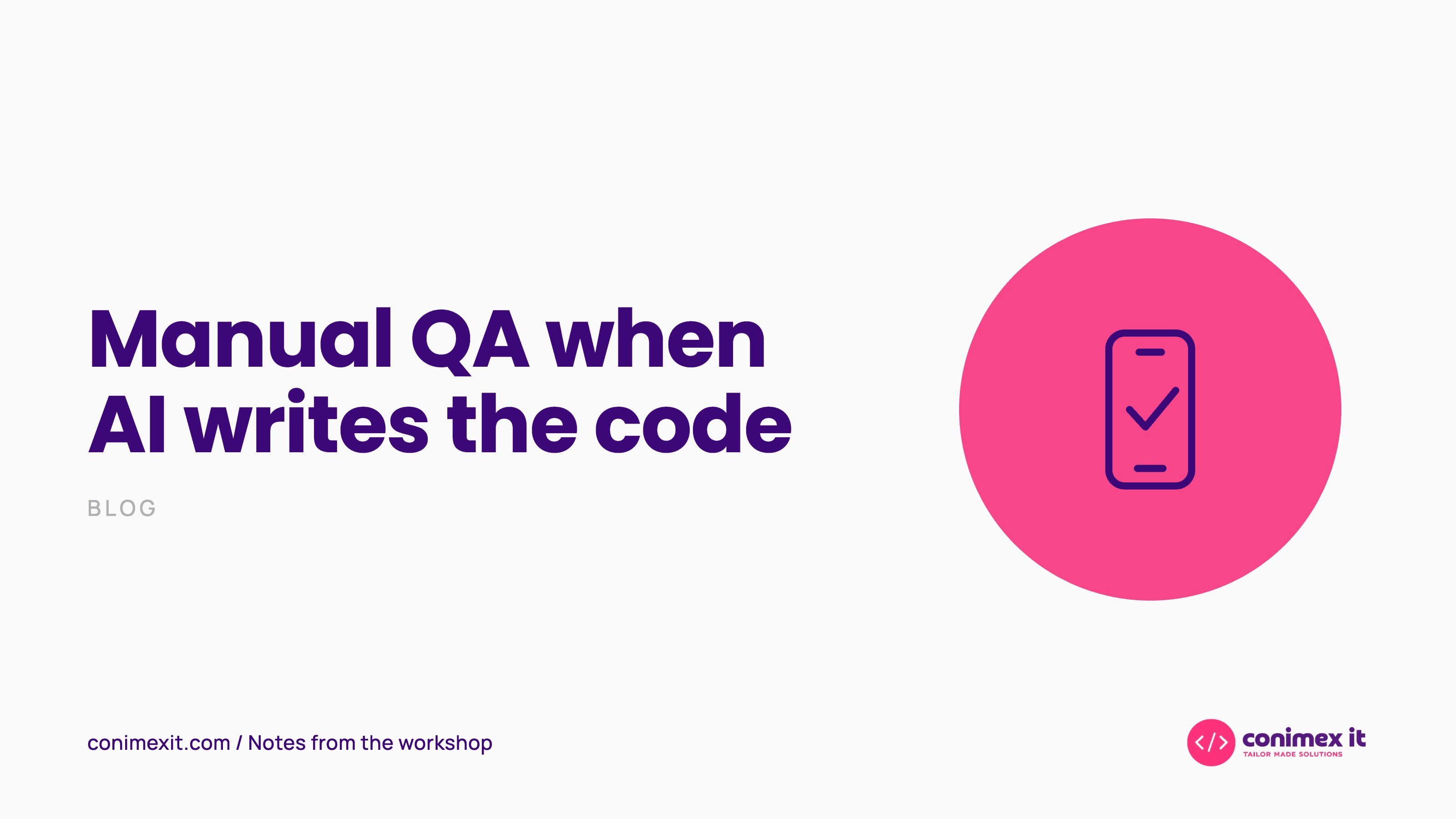 Manual QA when AI writes the code: what to keep and what to automate