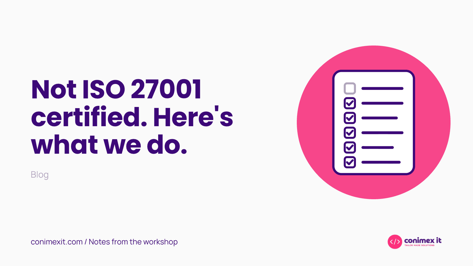 Nemamo ISO 27001 sertifikat. Evo kako čuvamo Vaše podatke